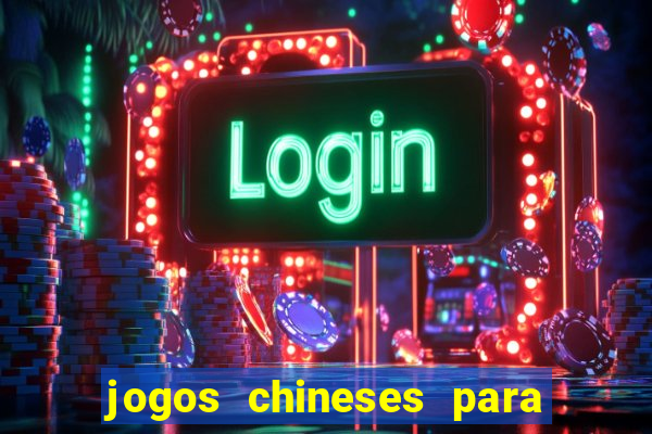 jogos chineses para ganhar dinheiro